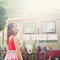 Kacey Musgraves – The Trailer Song
