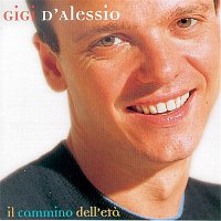 Gigi D'Alessio – Il Cammino Dell'Eta'
