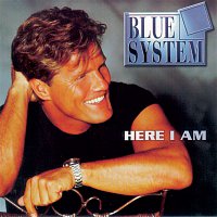 Blue System – Here I Am