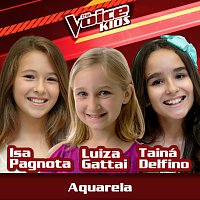 Isa Pagnota, Luiza Gattai, Tainá Delfino – Aquarela [Ao Vivo / The Voice Brasil Kids 2017]