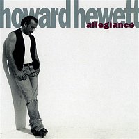 Howard Hewett – Allegiance