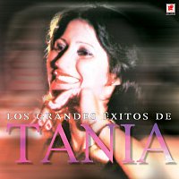 Tania – Los Grandes Éxitos de Tania