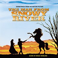 Bruce Rowland – The Man from Snowy River [Original Motion Picture Soundtrack]