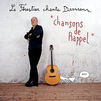 Přední strana obalu CD Chansons de rappel - Maxime Le Forestier chante Brassens