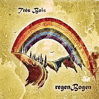 Très Bois – Regenbogen
