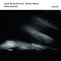 Keller Quartett – Ligeti String Quartets / Barber Adagio