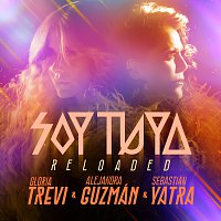 Gloria Trevi, Alejandra Guzmán, Sebastián Yatra – Soy Tuya [Reloaded]