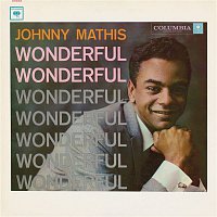 Johnny Mathis – Wonderful, Wonderful