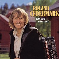Roland Cedermark – Vandra varsamt