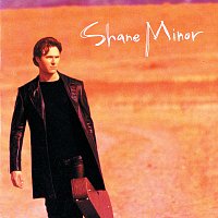Shane Minor – Shane Minor
