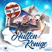 Toby Tyrol – Huttenkonige