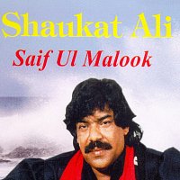 Shaukat Ali – Saif Ul Malook, Vol. 1