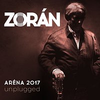 Zorán – Aréna 2017 Unplugged [Live]