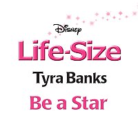 Tyra Banks – Be a Star [From "Life-Size"]