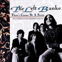 The Left Banke – There's Gonna Be A Storm - The Complete Recordings 1966-1969
