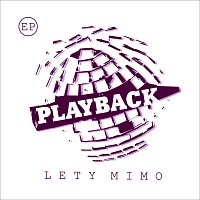 Lety mimo – Playback