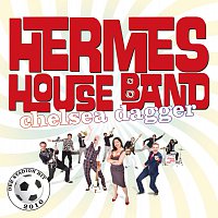 Hermes House Band – Chelsea Dagger
