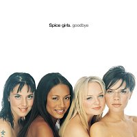 Spice Girls – Goodbye