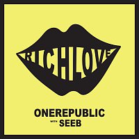 OneRepublic, Seeb – Rich Love