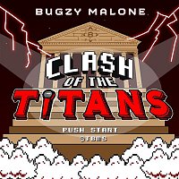 Bugzy Malone – Clash Of The Titans