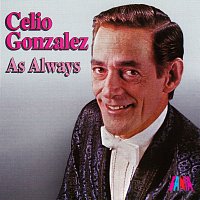 Celio González – As Always
