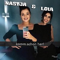 Nastja & Lola – Komm schon her!