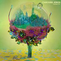 Carousel Kings – Here, Now, Forever
