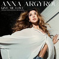 Anna Argyrou – Give Me Love [Michael Tsaousopoulos & ARCADE Remix]
