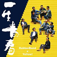Yellow!, RubberBand – ????