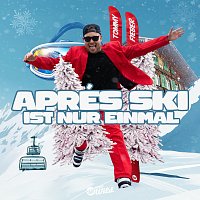 Tommy Fieber – Aprés Ski ist nur einmal