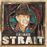 George Strait – Cold Beer Conversation