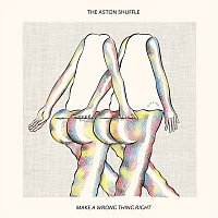 The Aston Shuffle – Make A Wrong Thing Right (feat. Micah Powell)