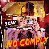 BCW – NO COMPLY