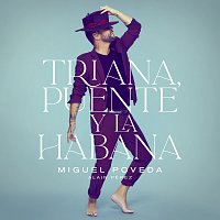 Miguel Poveda, Alain Pérez – Triana, Puente Y La Habana