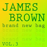 James Brown – Brand new Bag Vol.  3