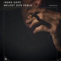 Indra Gope – Melody Don Pablo