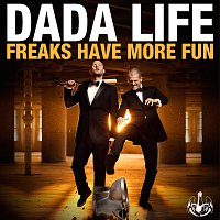 Dada Life – Freaks Have More Fun