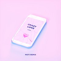 Crazy Love [MOTi Remix]