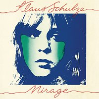 Klaus Schulze – Mirage [Remastered 2017]