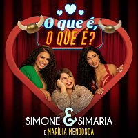 Simone & Simaria, Marília Mendonca – O Que É O Que É?