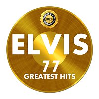 Elvis Presley – Elvis 77 Greatest Hits