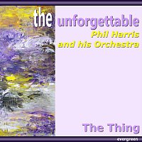 Phil Harris and His Orchestra – The Thing