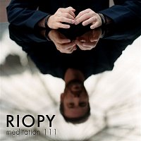 RIOPY – Meditation 111