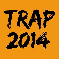 Různí interpreti – Trap 2014