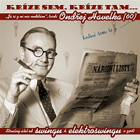 Ondřej Havelka – Krize sem, krize tam