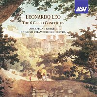 Josephine Knight, English Chamber Orchestra, Stephanie Gonley – Leonardo Leo: The 6 Concertos for Cello, Strings and Continuo