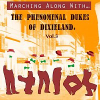 The Dukes Of Dixieland – Marching Along With… The Phenomenal Dukes Of Dixieland, Vol. 3