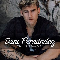 Dani Fernández – En llamas (EP)