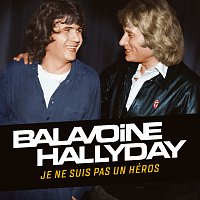 Daniel Balavoine, Johnny Hallyday – Je ne suis pas un héros