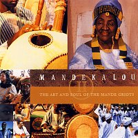 Různí interpreti – Mandekalou II: The Art and Soul of the Mandé Griots